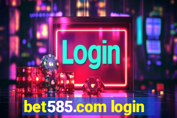 bet585.com login