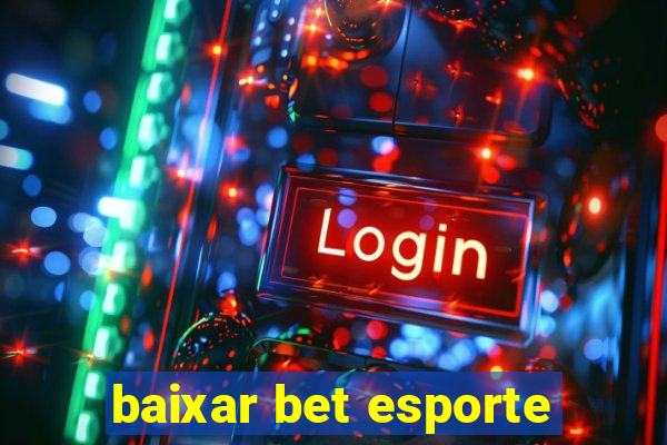 baixar bet esporte