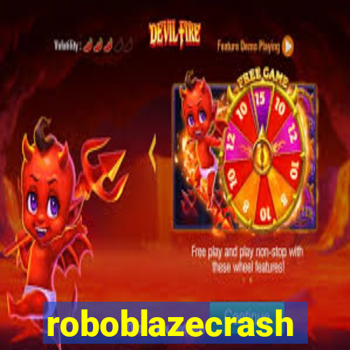 roboblazecrash