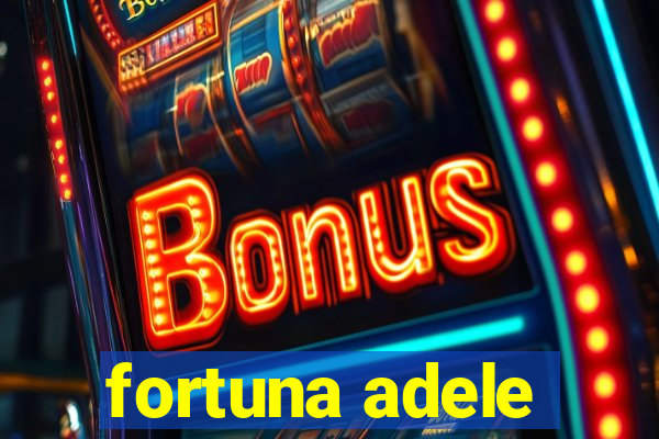 fortuna adele