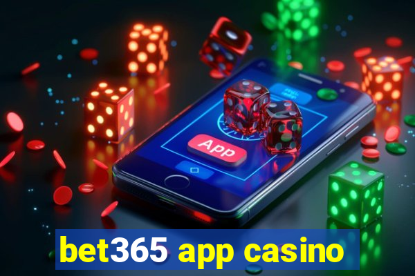 bet365 app casino