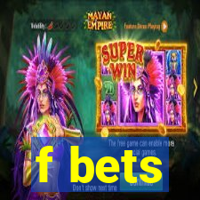 f bets