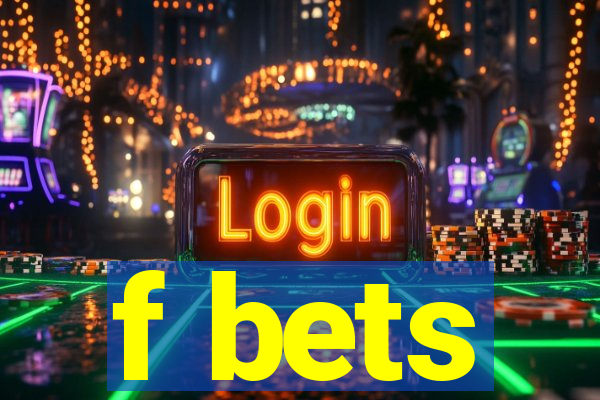 f bets