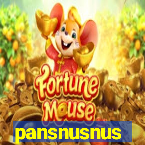 pansnusnus