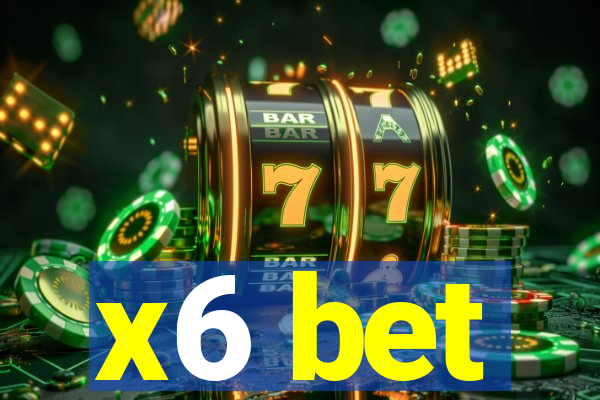 x6 bet