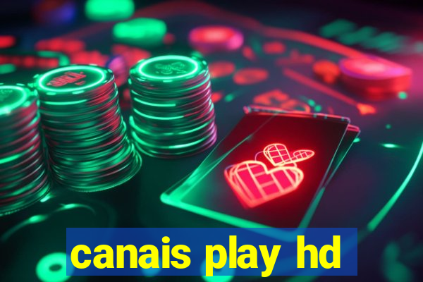 canais play hd