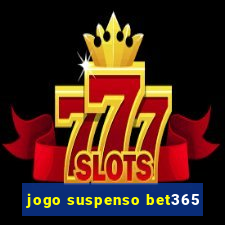 jogo suspenso bet365