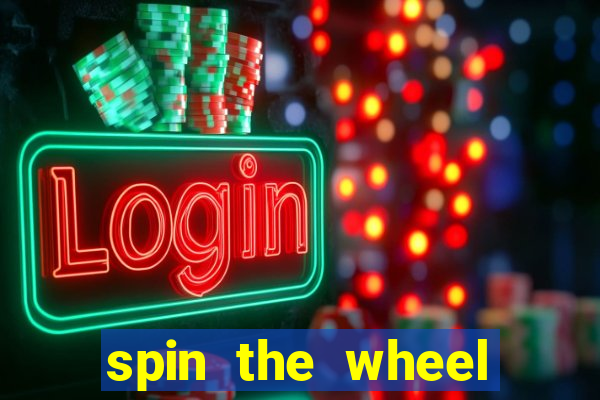 spin the wheel with roulette