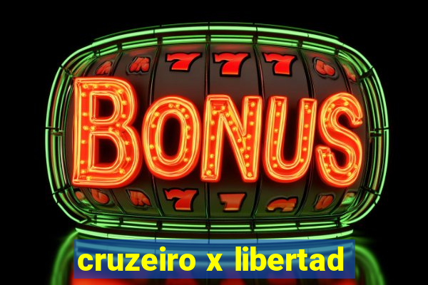 cruzeiro x libertad