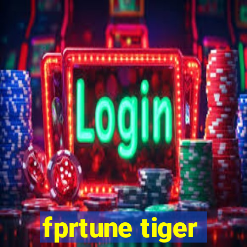 fprtune tiger