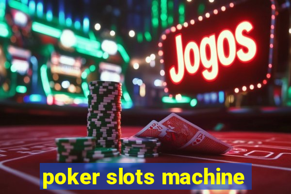 poker slots machine