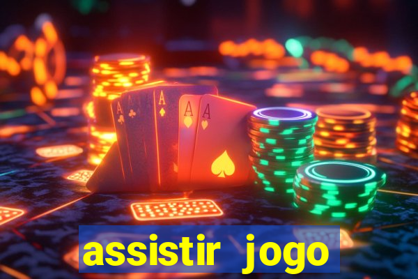 assistir jogo gremio ao vivo