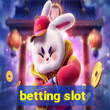 betting slot