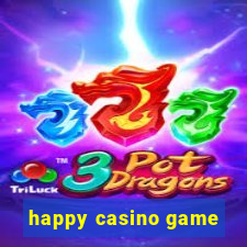 happy casino game