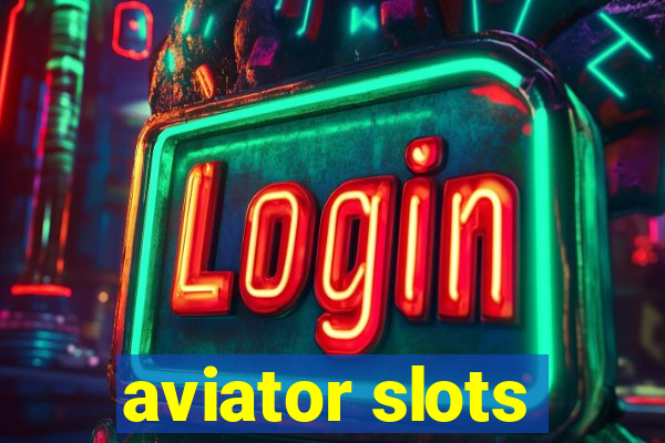 aviator slots