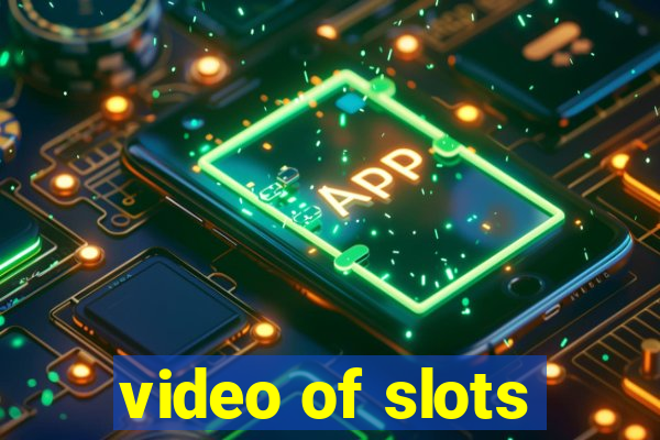 video of slots