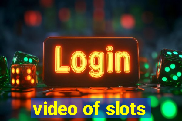 video of slots