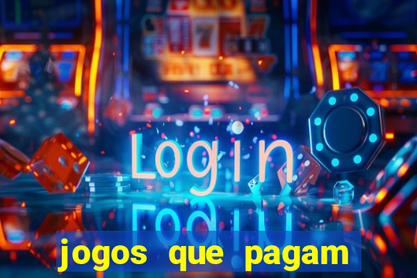 jogos que pagam dinheiro de verdade sem precisar depositar