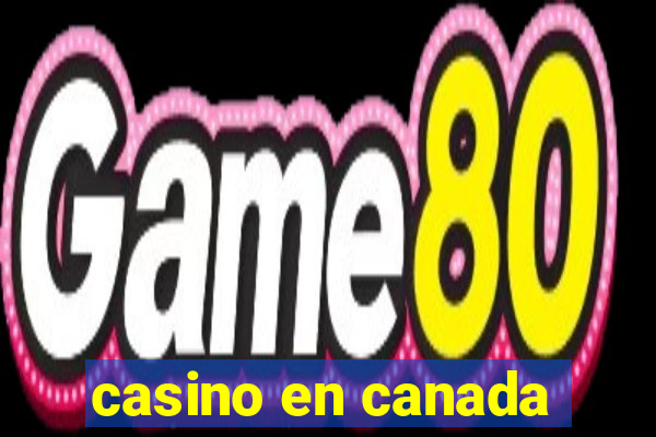 casino en canada