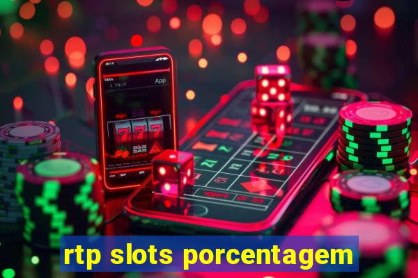 rtp slots porcentagem