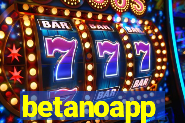 betanoapp