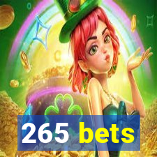 265 bets