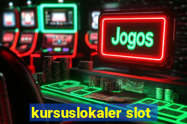 kursuslokaler slot