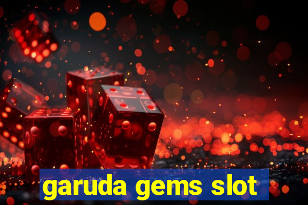 garuda gems slot