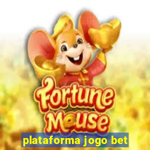 plataforma jogo bet