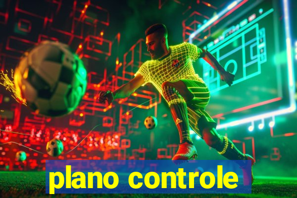 plano controle