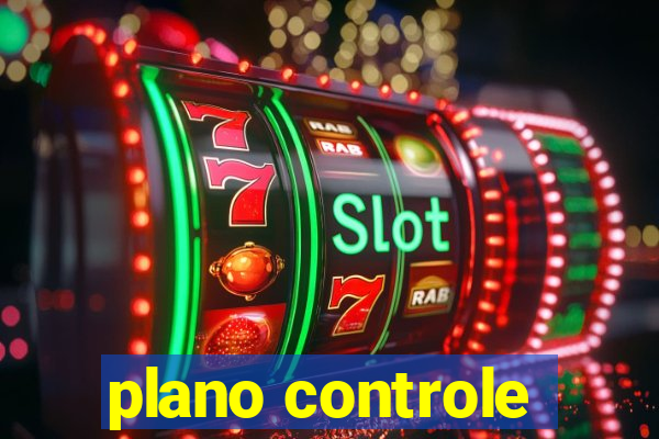 plano controle