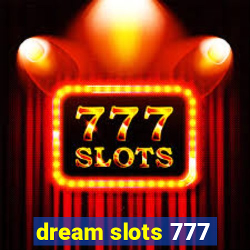 dream slots 777