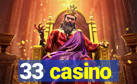 33 casino