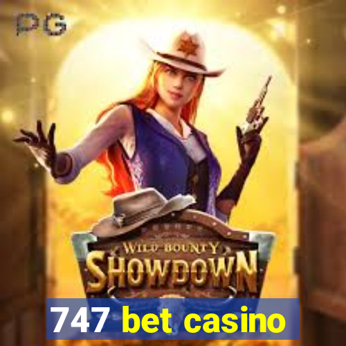 747 bet casino