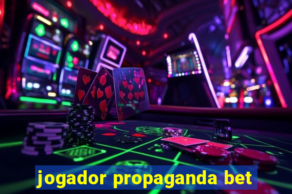 jogador propaganda bet