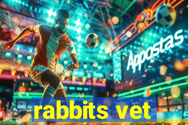 rabbits vet