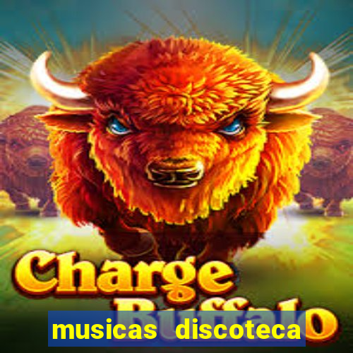 musicas discoteca anos 70 80 90