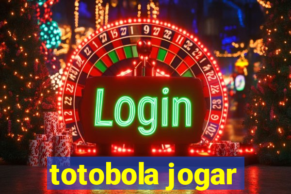 totobola jogar