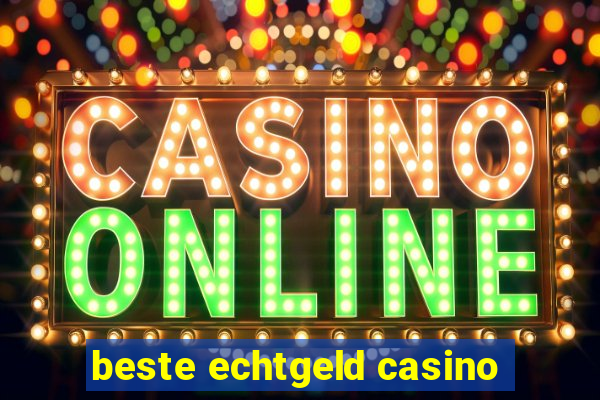 beste echtgeld casino