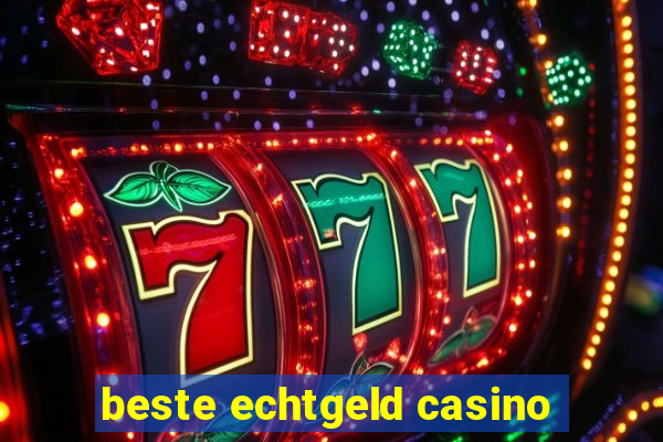 beste echtgeld casino