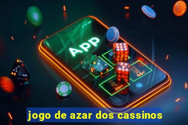 jogo de azar dos cassinos