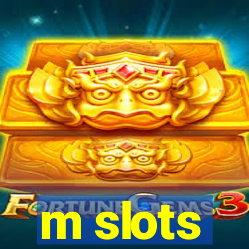 m slots