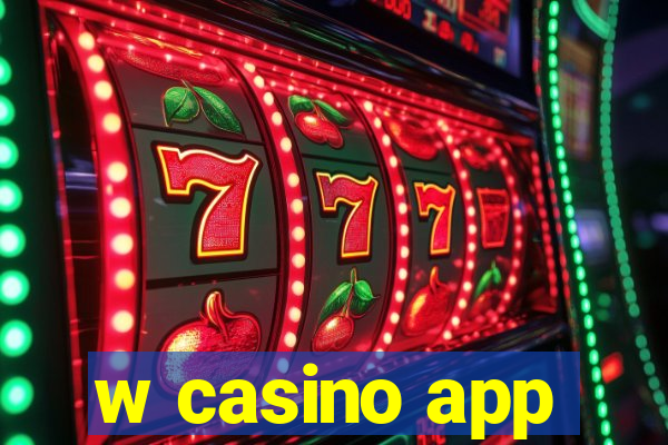 w casino app