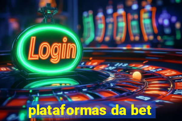 plataformas da bet