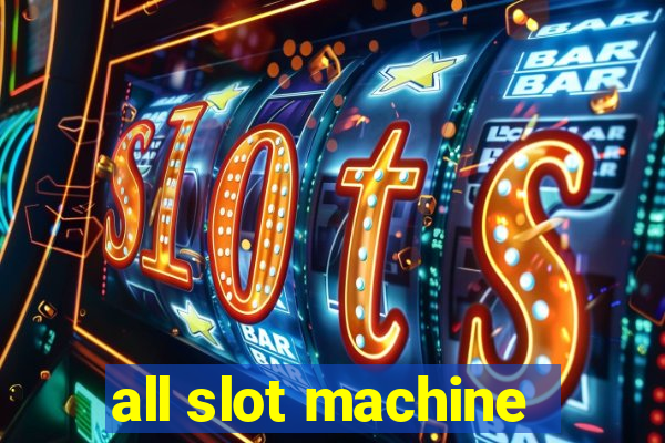 all slot machine