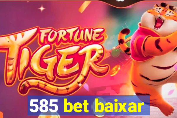 585 bet baixar