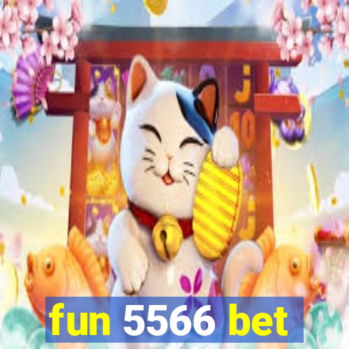 fun 5566 bet