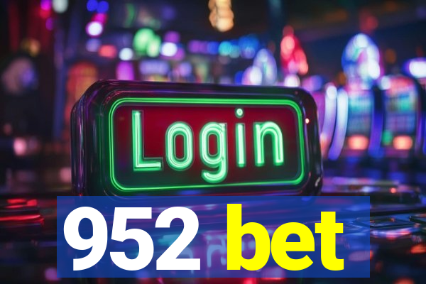 952 bet