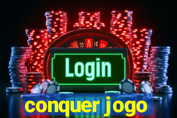 conquer jogo