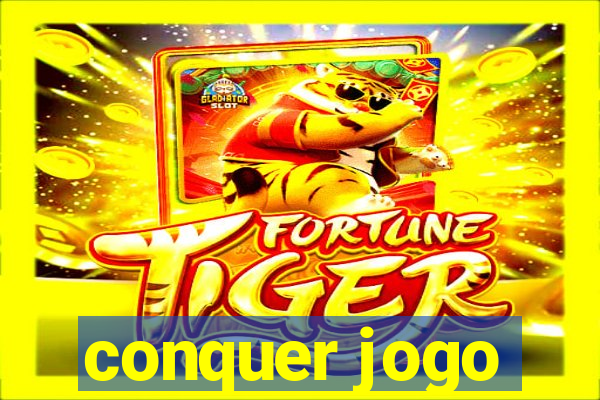 conquer jogo